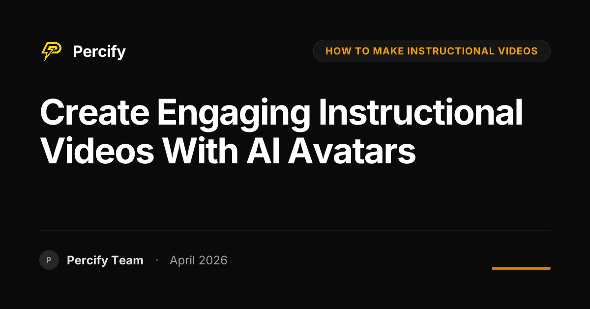 Create Engaging Instructional Videos with AI Avatars - Percify AI Avatar Blog Cover