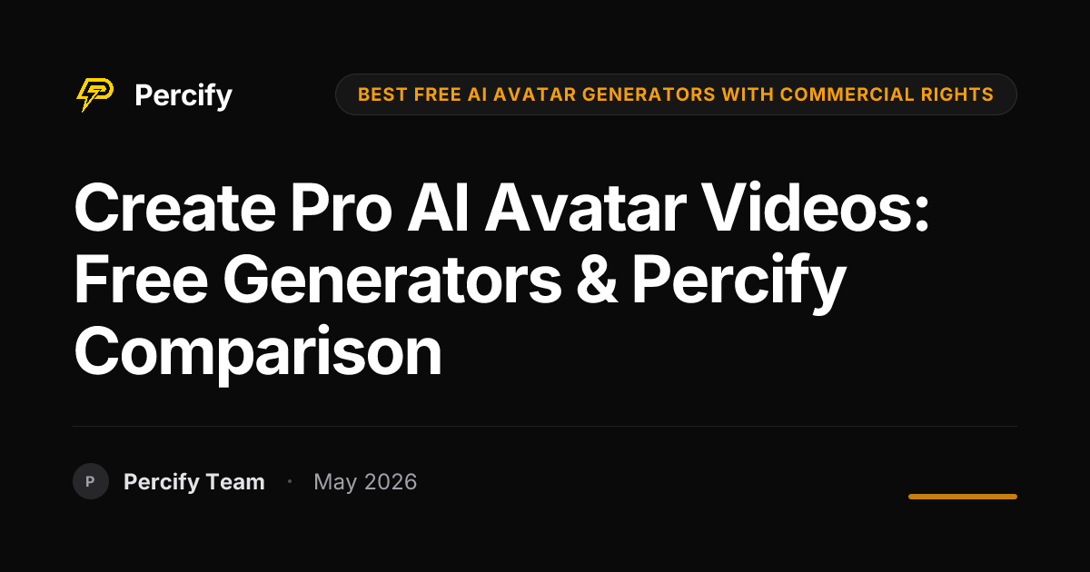 Create Pro AI Avatar Videos: Free Generators & Percify Comparison - Percify AI Avatar Blog Cover