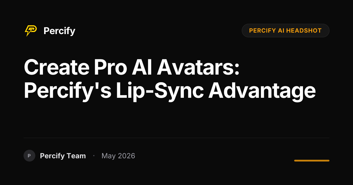 Create Pro AI Avatars: Percify's Lip-Sync Advantage - Percify AI Avatar Blog Cover