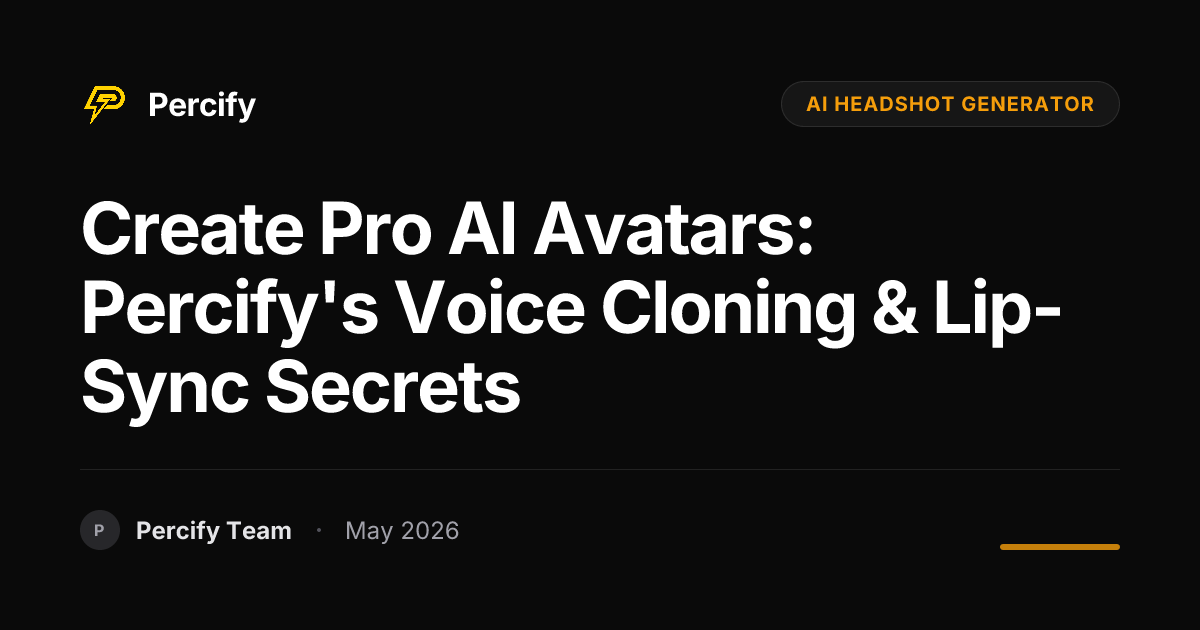Create Pro AI Avatars: Percify's Voice Cloning & Lip-Sync Secrets - Percify AI Avatar Blog Cover