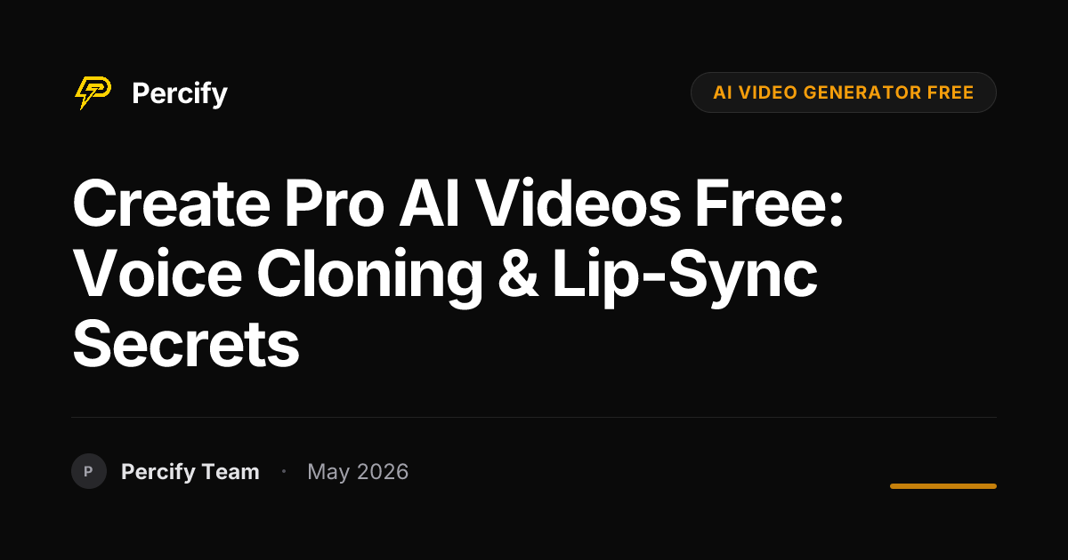 Create Pro AI Videos Free: Voice Cloning & Lip-Sync Secrets - Percify AI Avatar Blog Cover