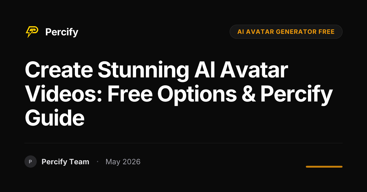 Create Stunning AI Avatar Videos: Free Options & Percify Guide - Percify AI Avatar Blog Cover
