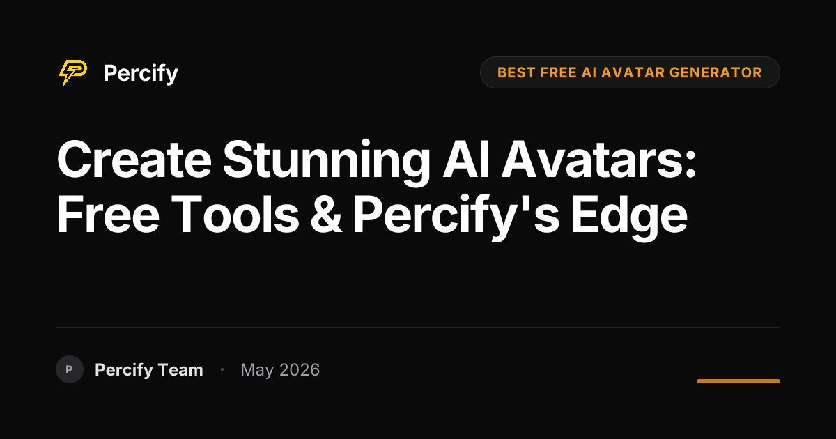 Create Stunning AI Avatars: Free Tools & Percify's Edge - Percify AI Avatar Blog Cover