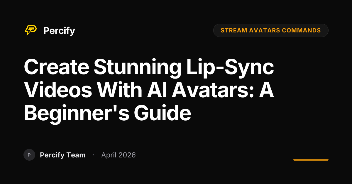 Create Stunning Lip-Sync Videos with AI Avatars: A Beginner's Guide - Percify AI Avatar Blog Cover