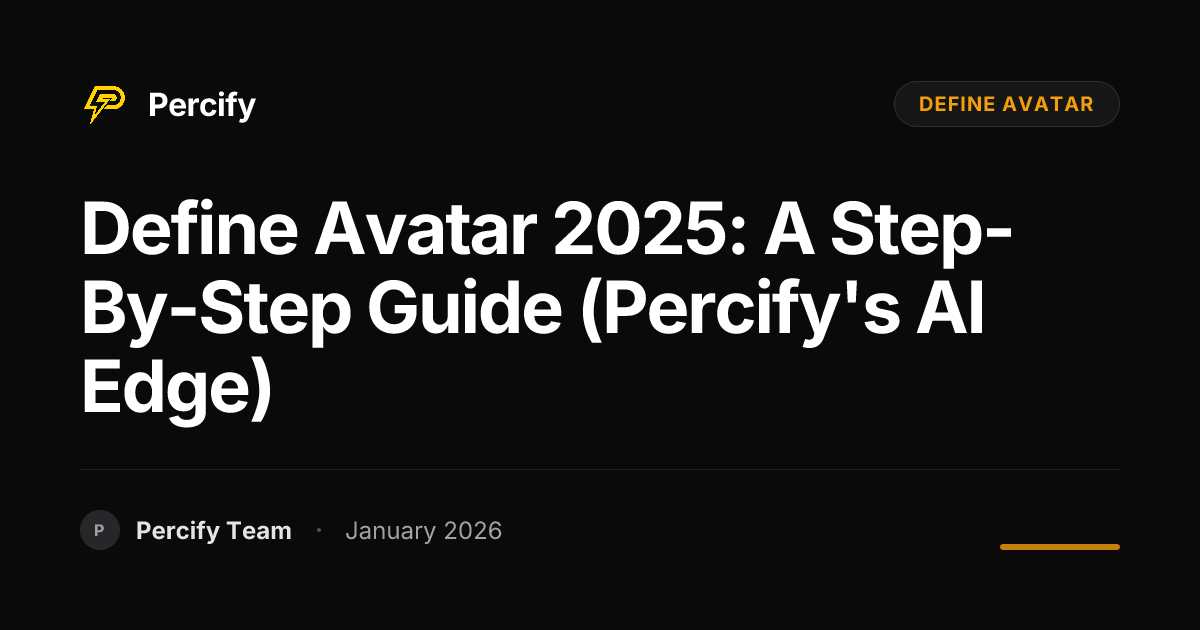 Define Avatar 2025: A Step-by-Step Guide (Percify's AI Edge) | Percify Blog
