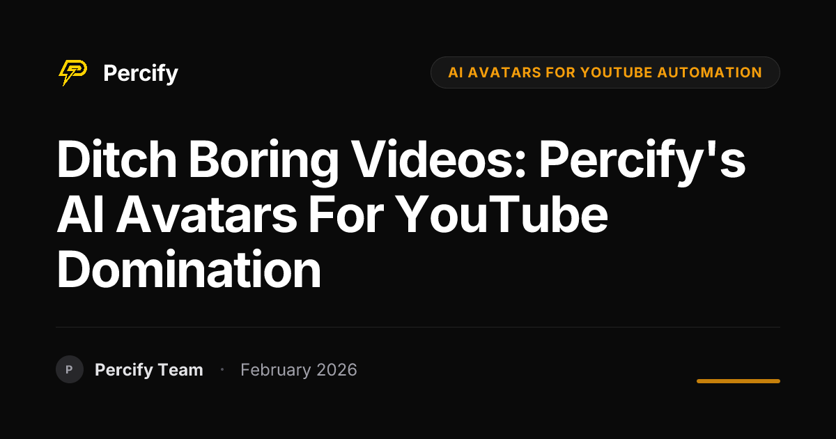 Ditch Boring Videos: Percify's AI Avatars for YouTube Domination - Percify AI Avatar Blog Cover
