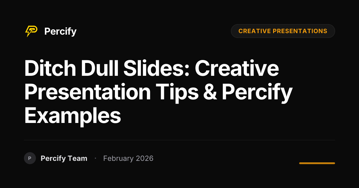 Ditch Dull Slides: Creative Presentation Tips & Percify Examples ...