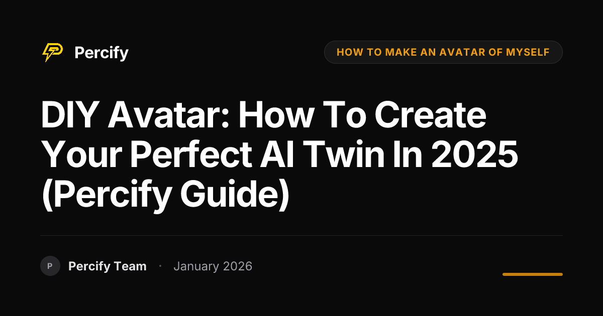 DIY Avatar: How to Create Your Perfect AI Twin in 2025 (Percify Guide ...
