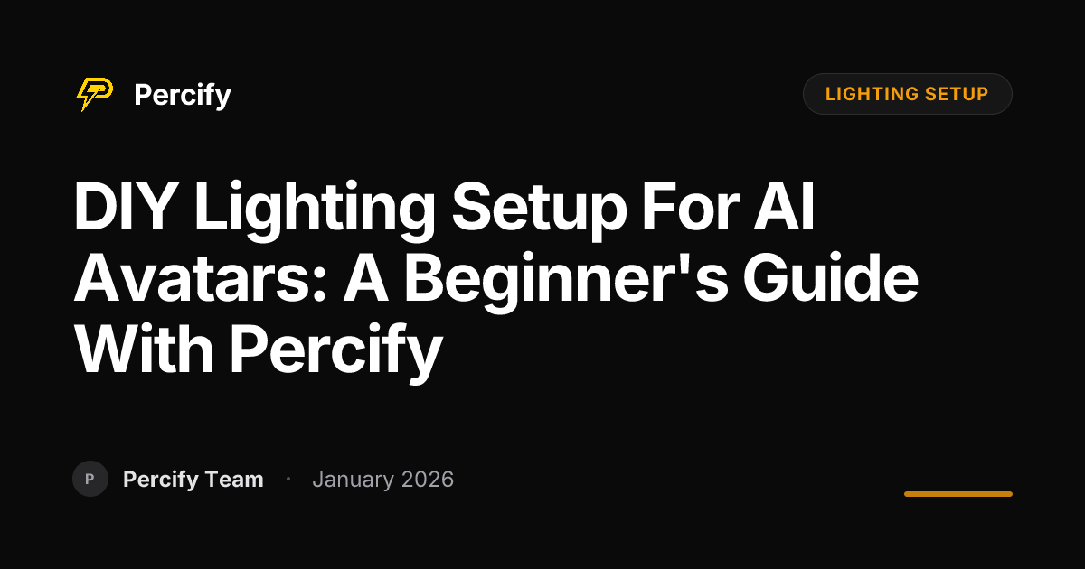 DIY Lighting Setup for AI Avatars: A Beginner's Guide with Percify ...