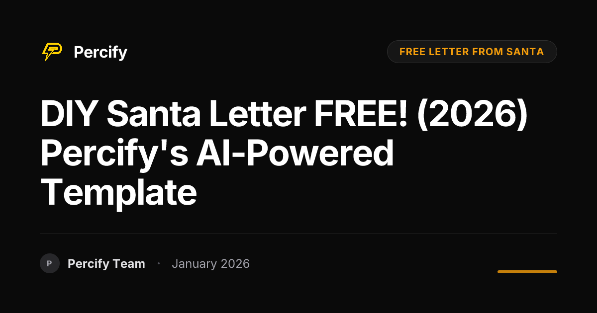 DIY Santa Letter FREE! (2026) Percify's AI-Powered Template | Percify Blog