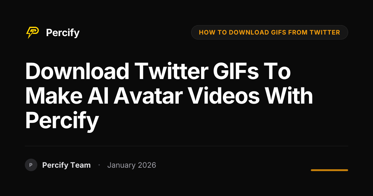Download Twitter GIFs to Make AI Avatar Videos with Percify | Percify Blog