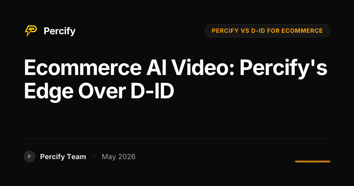 Ecommerce AI Video: Percify's Edge Over D-ID - Percify AI Avatar Blog Cover