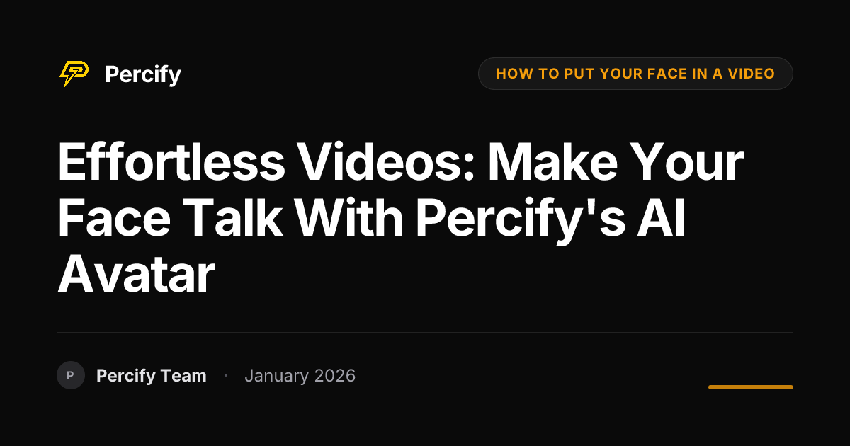 Effortless Videos: Make Your Face Talk with Percify's AI Avatar ...