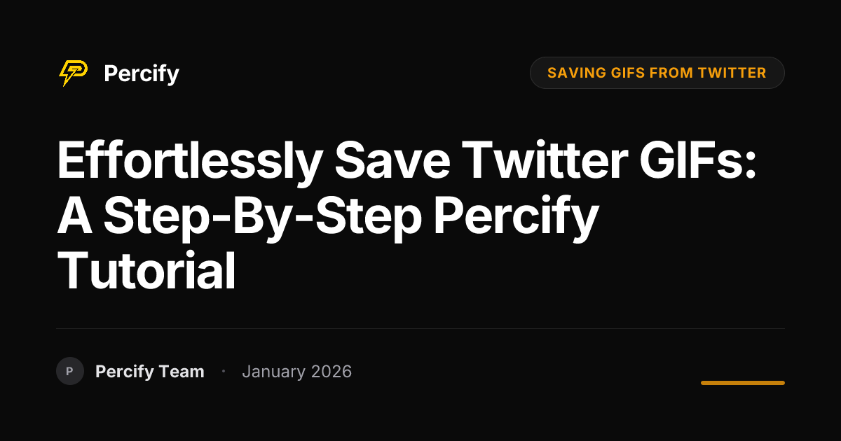 Effortlessly Save Twitter GIFs: A Step-by-Step Percify Tutorial ...