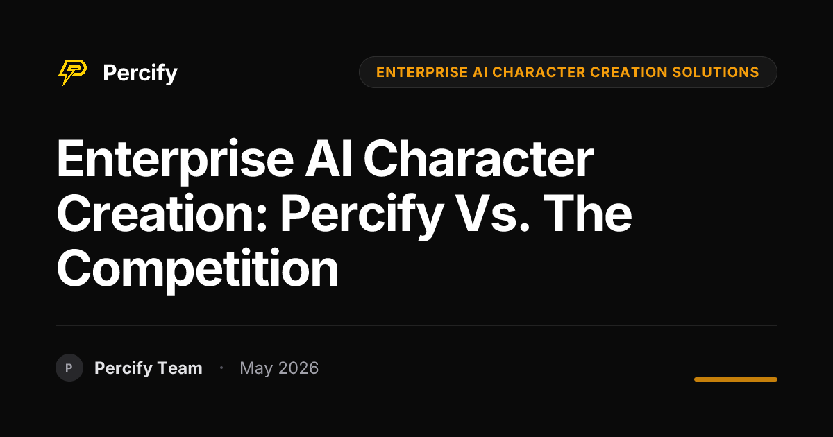 Enterprise AI Character Creation: Percify vs. The Competition - Percify AI Avatar Blog Cover