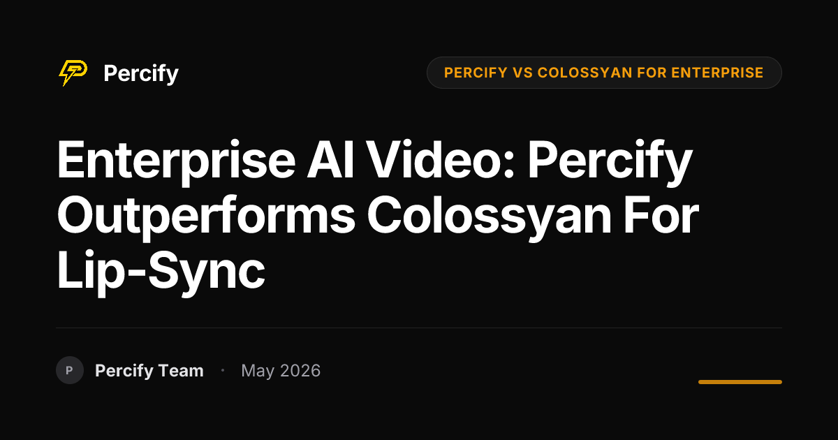 Enterprise AI Video: Percify Outperforms Colossyan for Lip-Sync - Percify AI Avatar Blog Cover