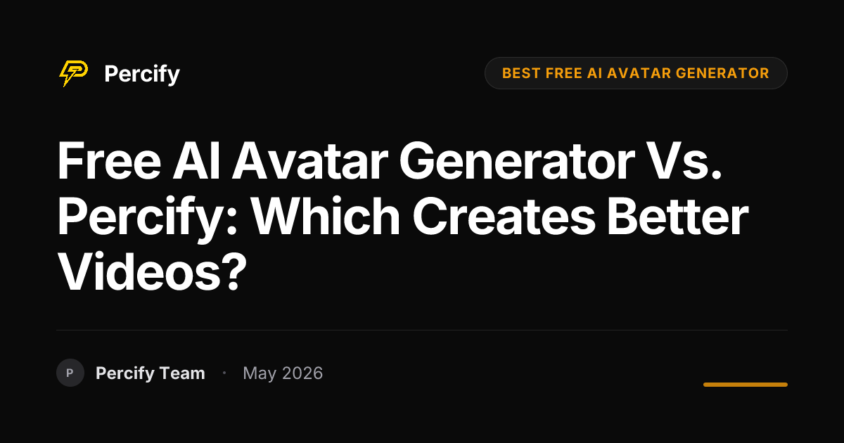 Free AI Avatar Generator vs. Percify: Which Creates Better Videos? - Percify AI Avatar Blog Cover