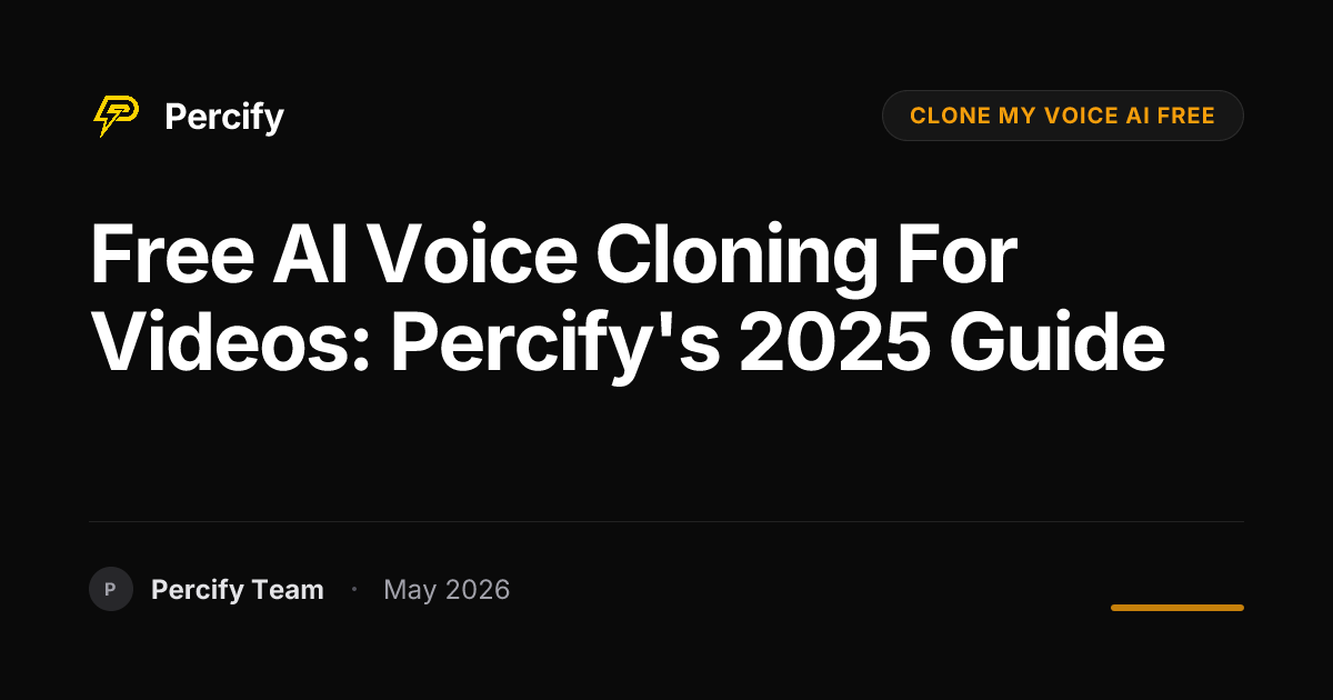 Free AI Voice Cloning for Videos: Percify's 2025 Guide - Percify AI Avatar Blog Cover