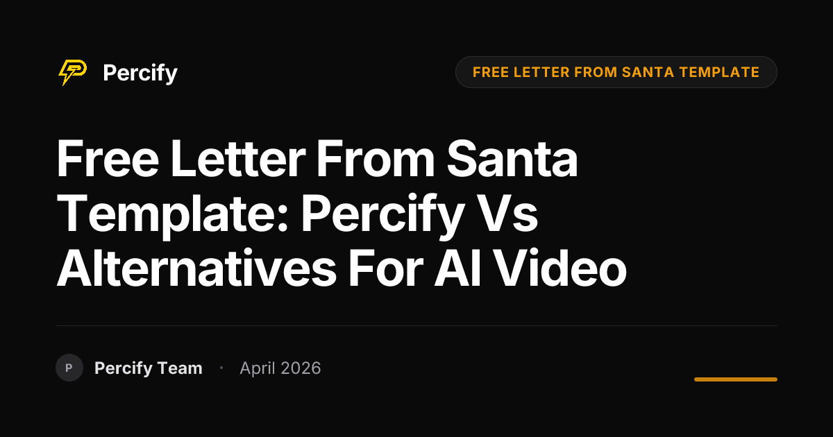 free letter from santa template: Percify vs Alternatives for AI Video - Percify AI Avatar Blog Cover