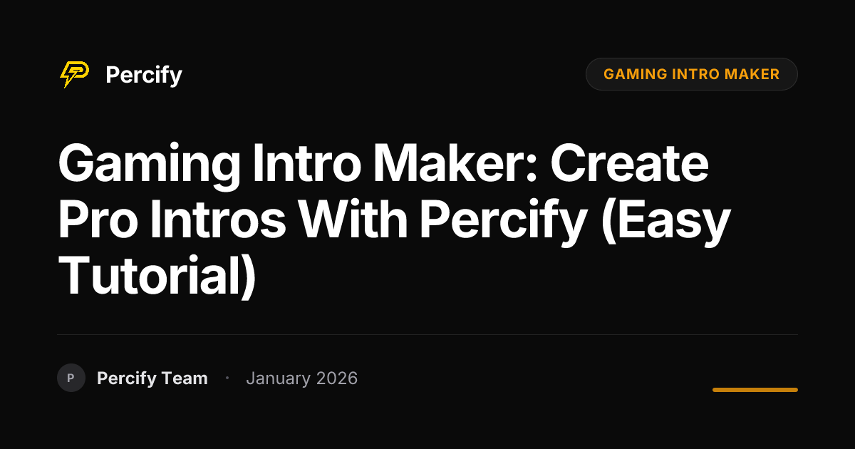 Gaming Intro Maker: Create Pro Intros with Percify (Easy Tutorial ...