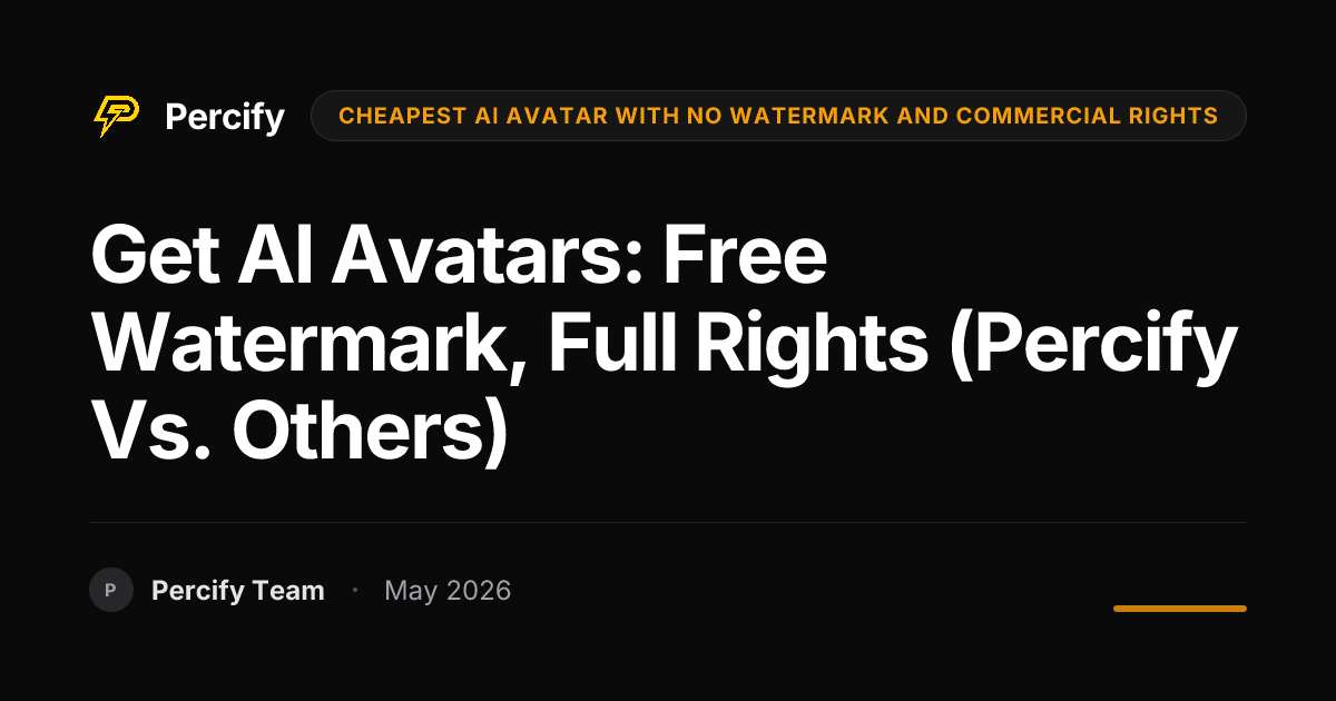 Get AI Avatars: Free Watermark, Full Rights (Percify vs. Others) - Percify AI Avatar Blog Cover