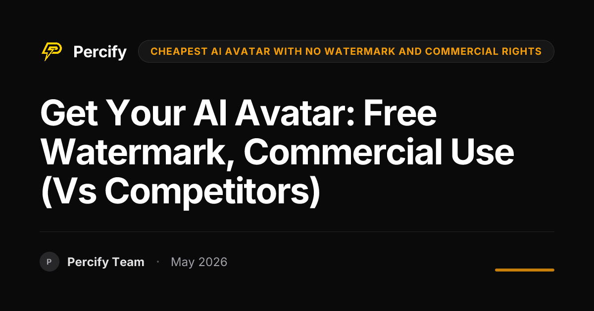 Get Your AI Avatar: Free Watermark, Commercial Use (Vs Competitors) - Percify AI Avatar Blog Cover
