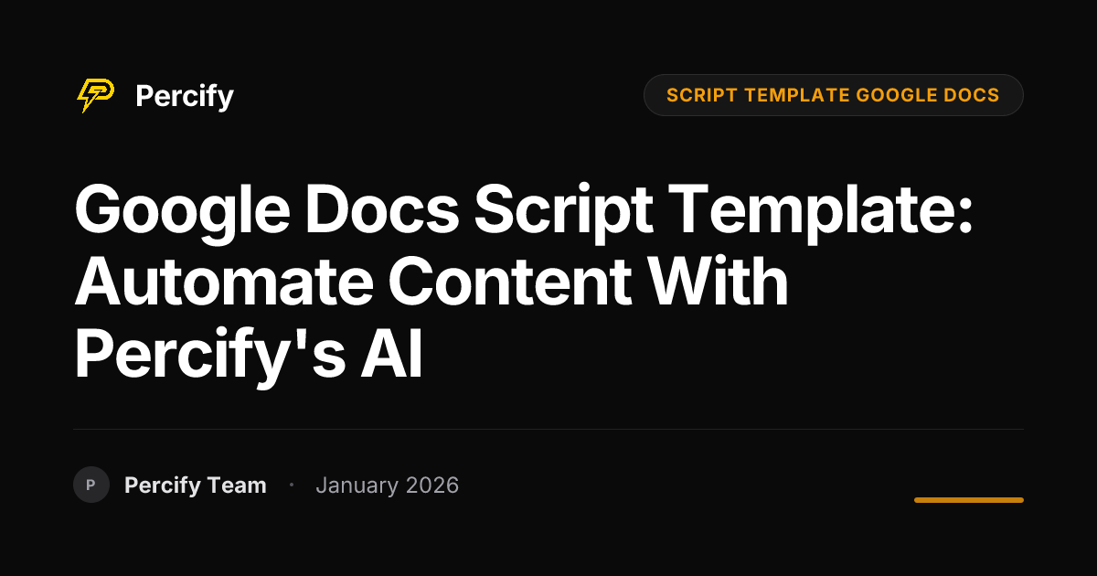 Google Docs Script Template: Automate Content with Percify's AI ...