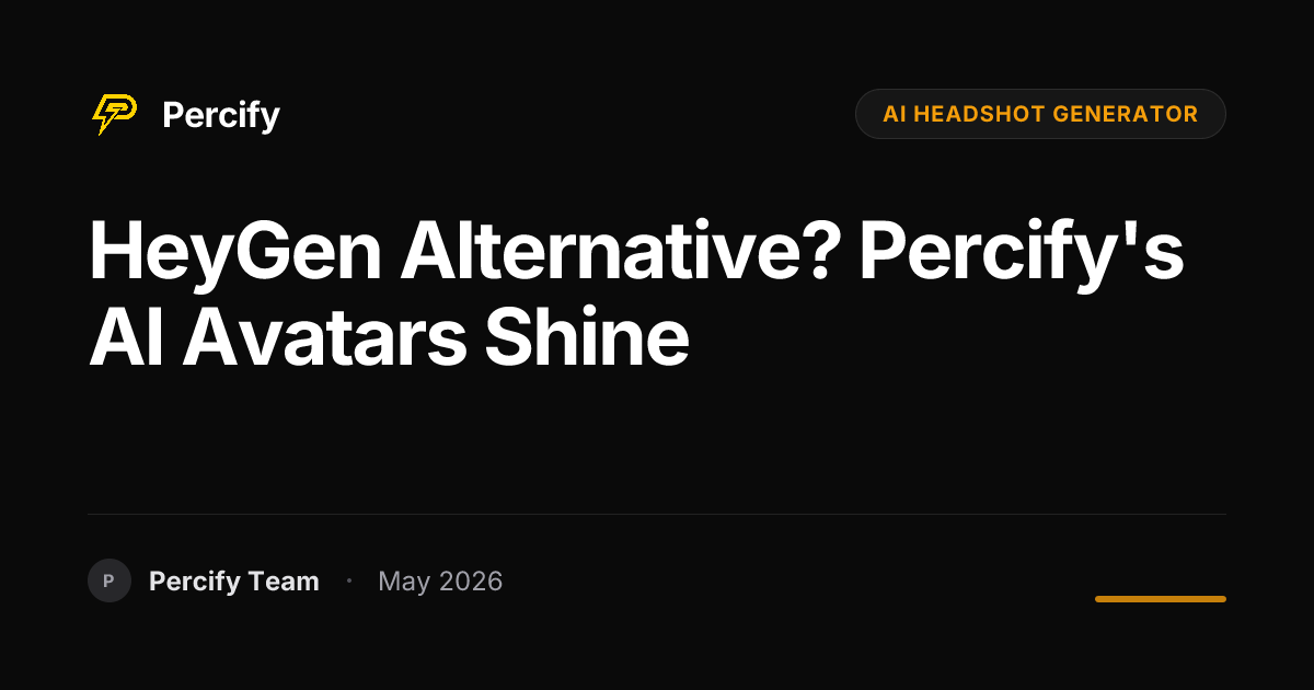 HeyGen Alternative? Percify's AI Avatars Shine - Percify AI Avatar Blog Cover