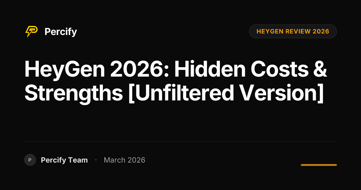HeyGen Review 2026: Costs & Best Features Revealed - Percify AI Avatar Blog Cover