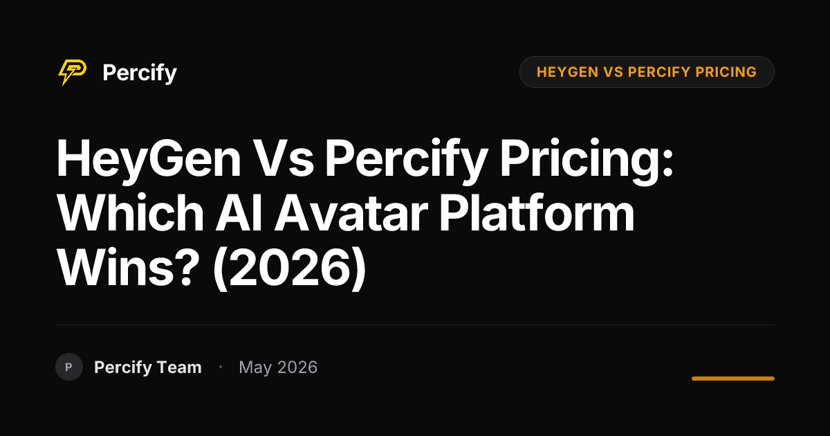HeyGen vs Percify Pricing: Which AI Avatar Platform Wins? (2026) - Percify AI Avatar Blog Cover