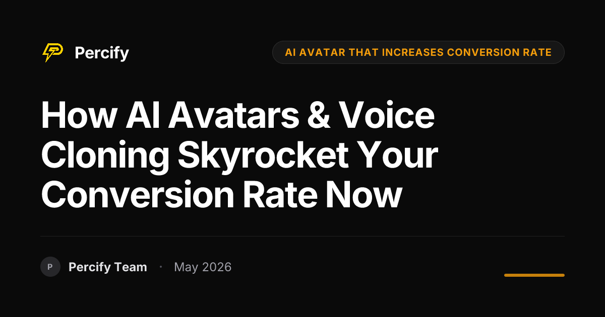 How AI Avatars & Voice Cloning Skyrocket Your Conversion Rate Now - Percify AI Avatar Blog Cover