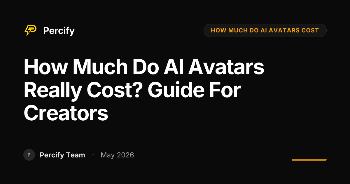 How Much Do AI Avatars Really Cost? Guide for Creators - Percify AI Avatar Blog Cover