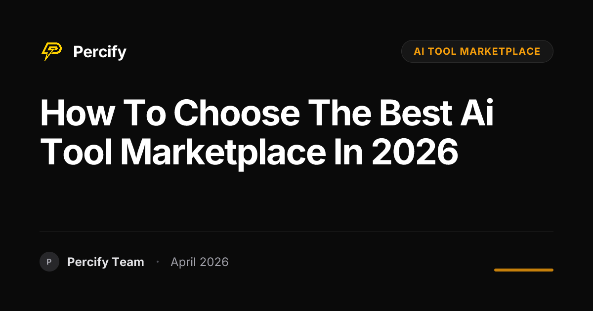 How to Choose the Best ai tool marketplace in 2026 - Percify AI Avatar Blog Cover
