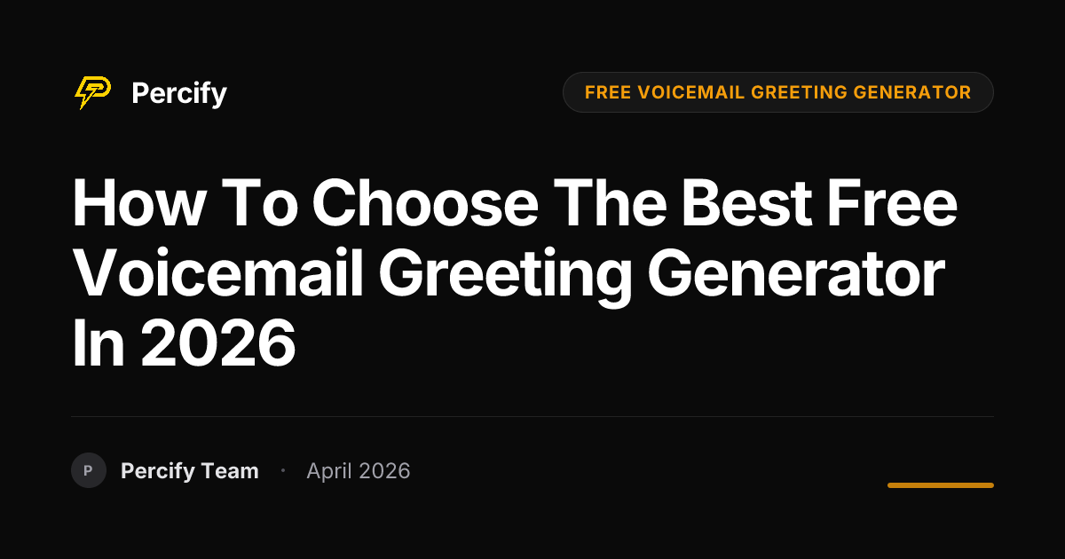 How to Choose the Best free voicemail greeting generator in 2026 - Percify AI Avatar Blog Cover