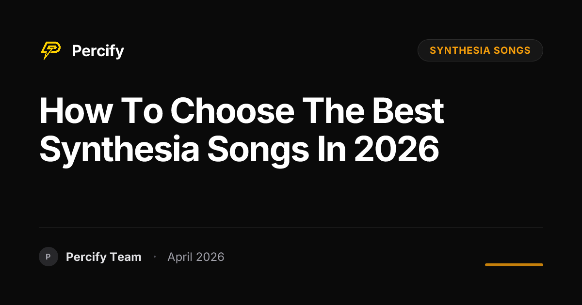 How to Choose the Best synthesia songs in 2026 - Percify AI Avatar Blog Cover