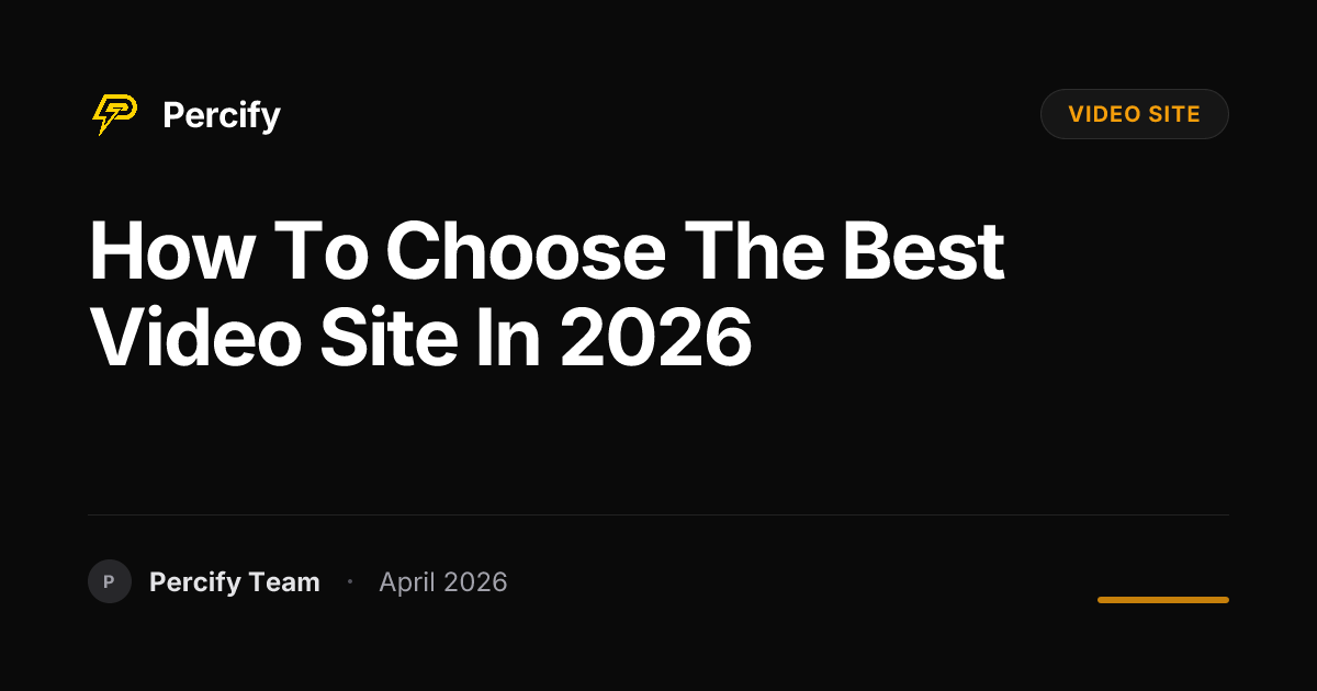 How to Choose the Best video site in 2026 - Percify AI Avatar Blog Cover