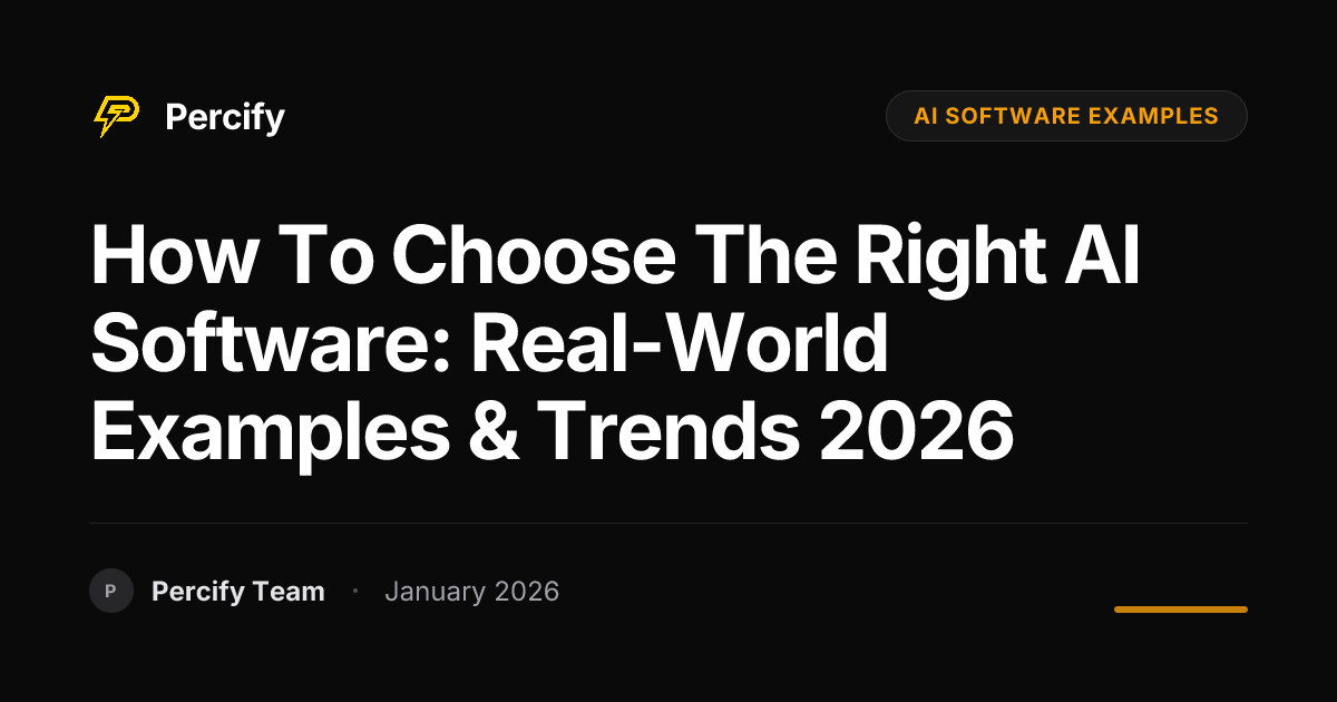 How to Choose the Right AI Software: Real-World Examples & Trends 2026 ...