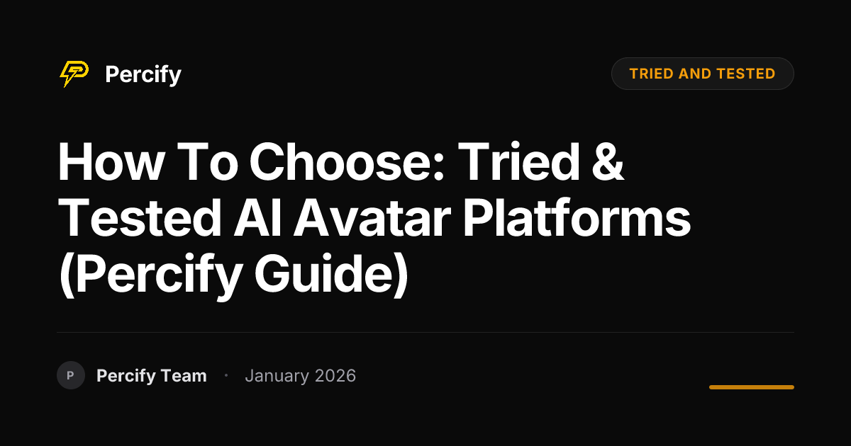 How to Choose: Tried & Tested AI Avatar Platforms (Percify Guide ...