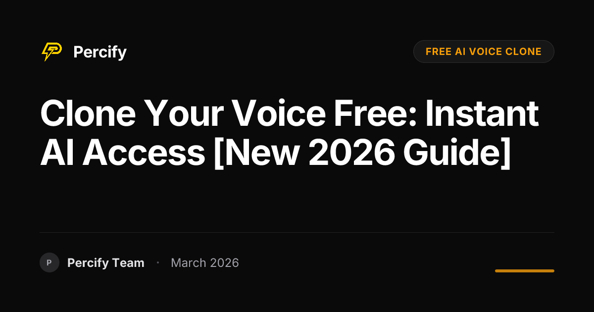 How to Clone Your Voice Free With AI in 2026 - Percify AI Avatar Blog Cover