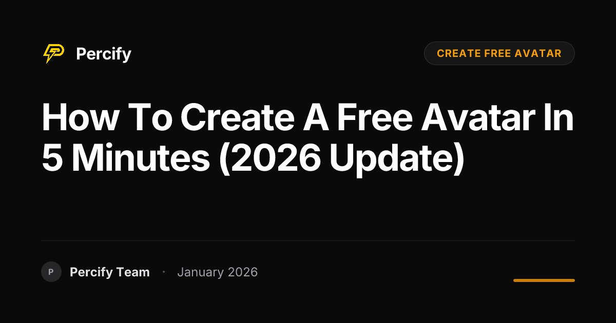 How to Create a Free Avatar in 5 Minutes (2026 Update) | Percify Blog