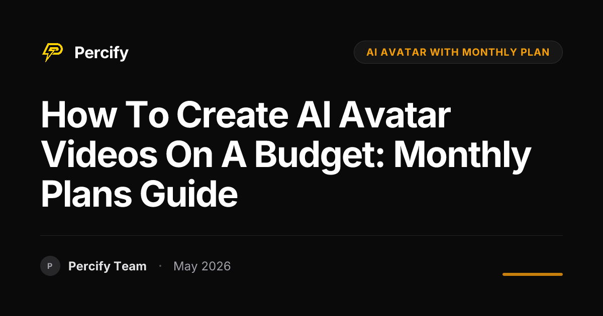 How to Create AI Avatar Videos on a Budget: Monthly Plans Guide ...