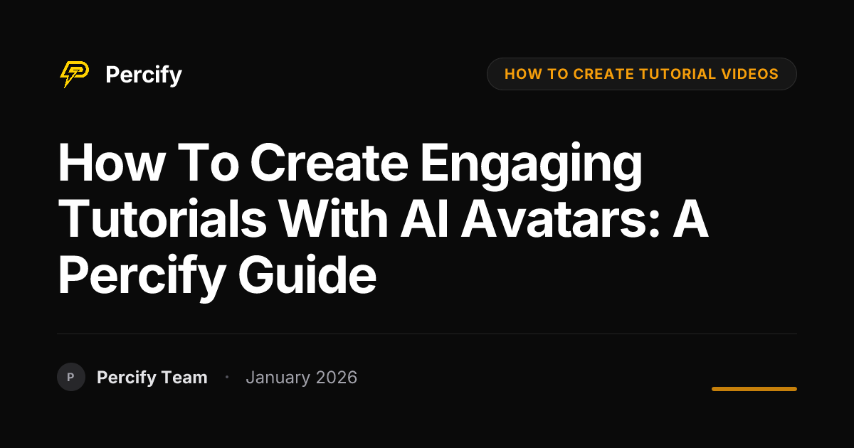 How to Create Engaging Tutorials with AI Avatars: A Percify Guide ...