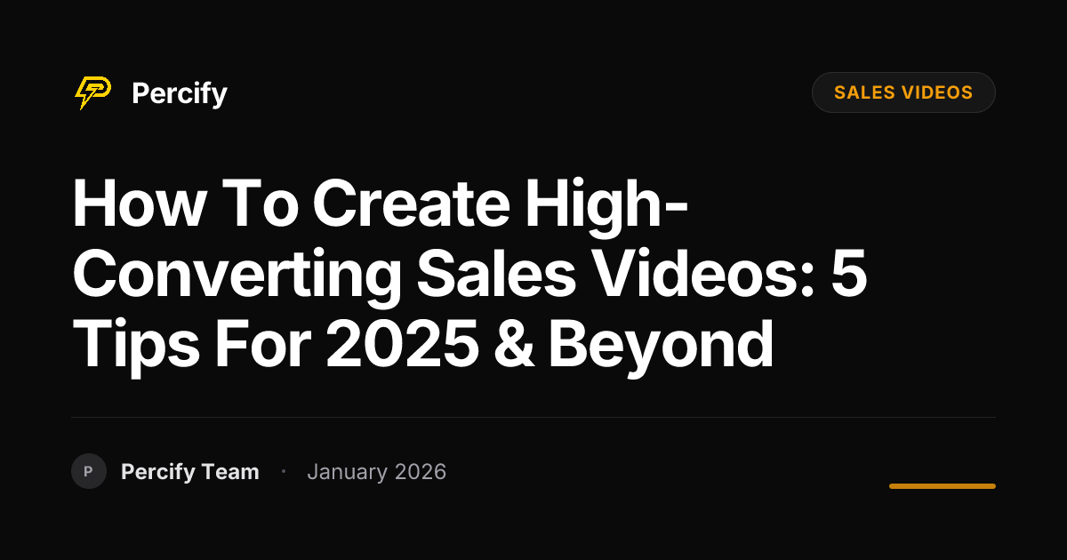How to Create High-Converting Sales Videos: 5 Tips for 2025 & Beyond ...
