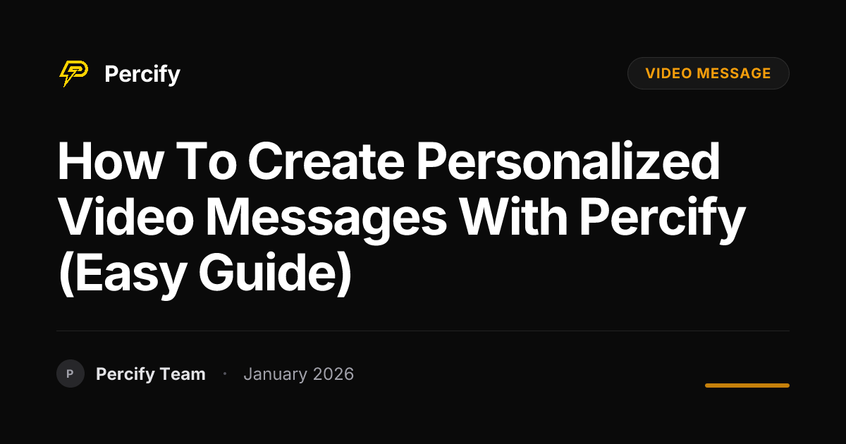 How to Create Personalized Video Messages with Percify (Easy Guide ...
