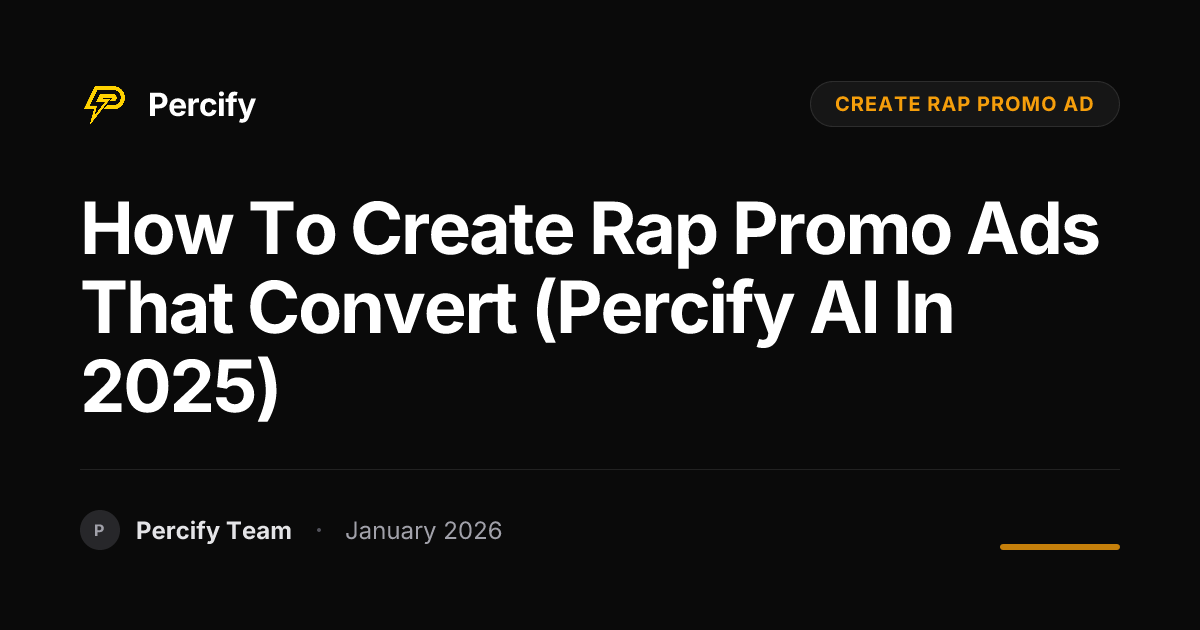 How To Create Rap Promo Ads That Convert (Percify AI in 2025) | Percify ...