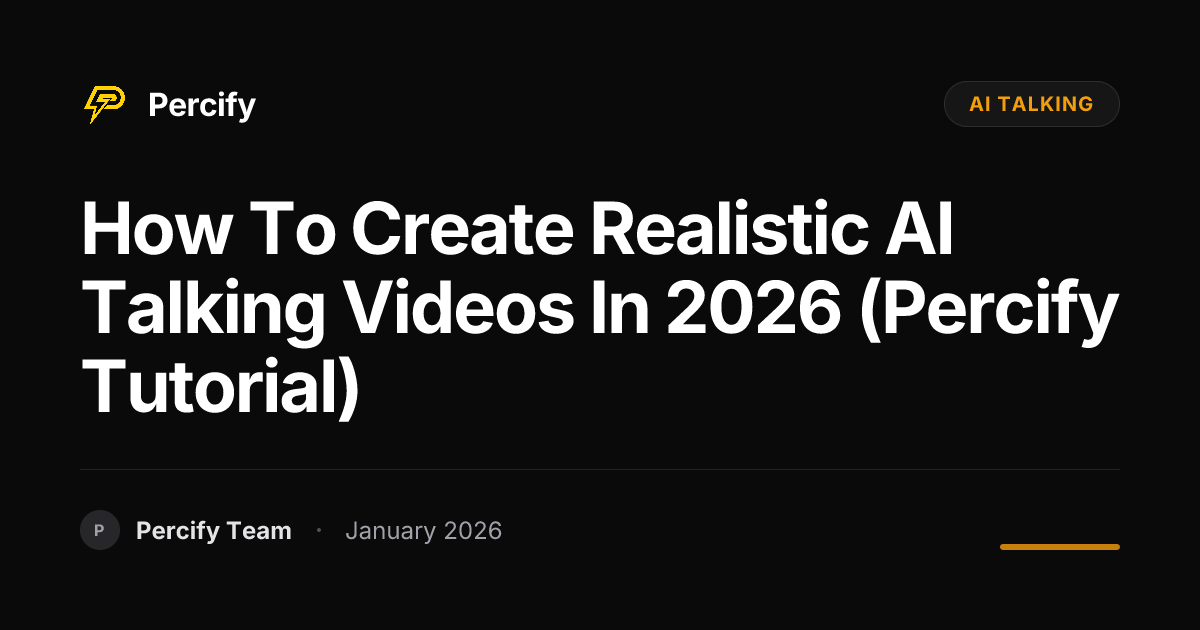How to Create Realistic AI Talking Videos in 2026 (Percify Tutorial ...
