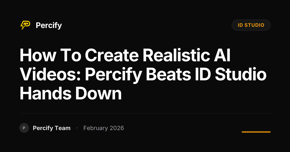 How to Create Realistic AI Videos: Percify Beats ID Studio Hands Down - Percify AI Avatar Blog Cover