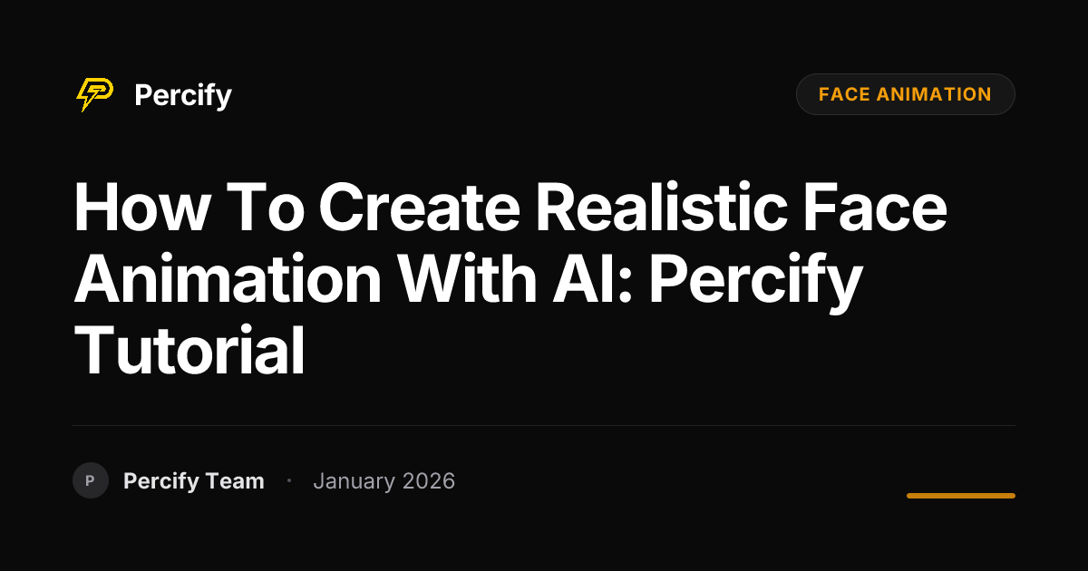 How to Create Realistic Face Animation with AI: Percify Tutorial ...
