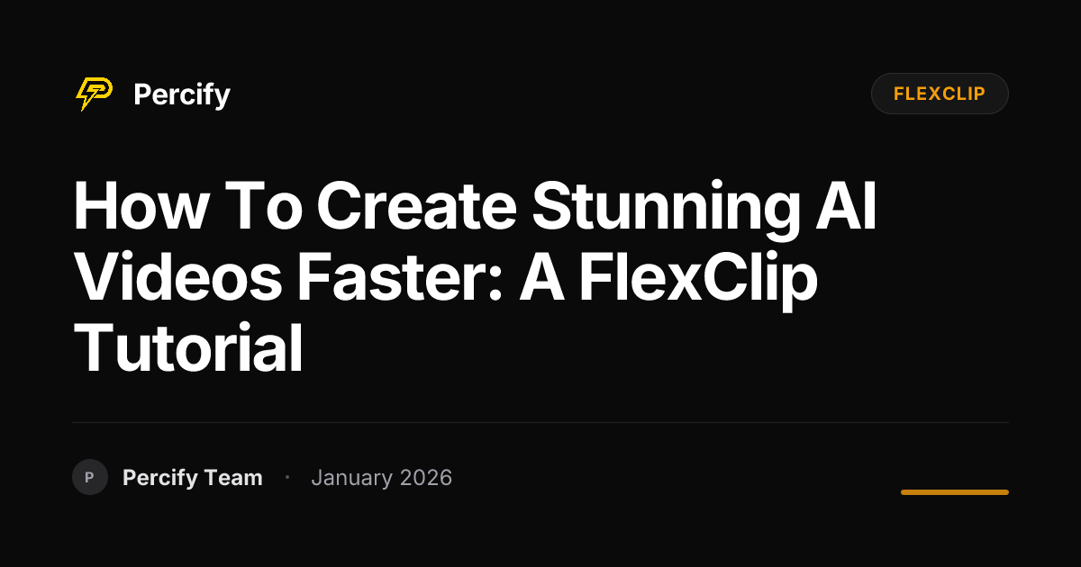 How to Create Stunning AI Videos Faster: A FlexClip Tutorial | Percify Blog