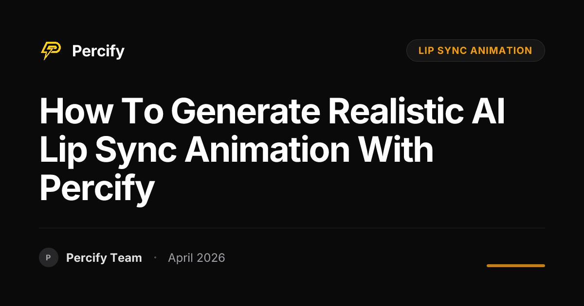 How to Generate Realistic AI Lip Sync Animation with Percify - Percify AI Avatar Blog Cover